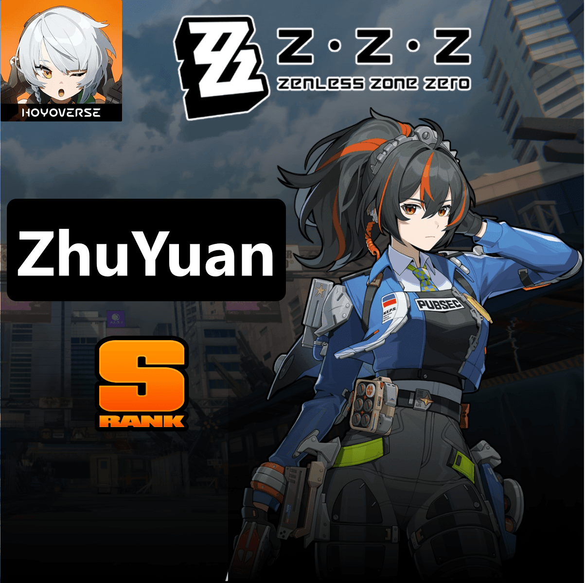 Zhu Yuan Zenless Zone Zero Starter Account - GenshinCandy