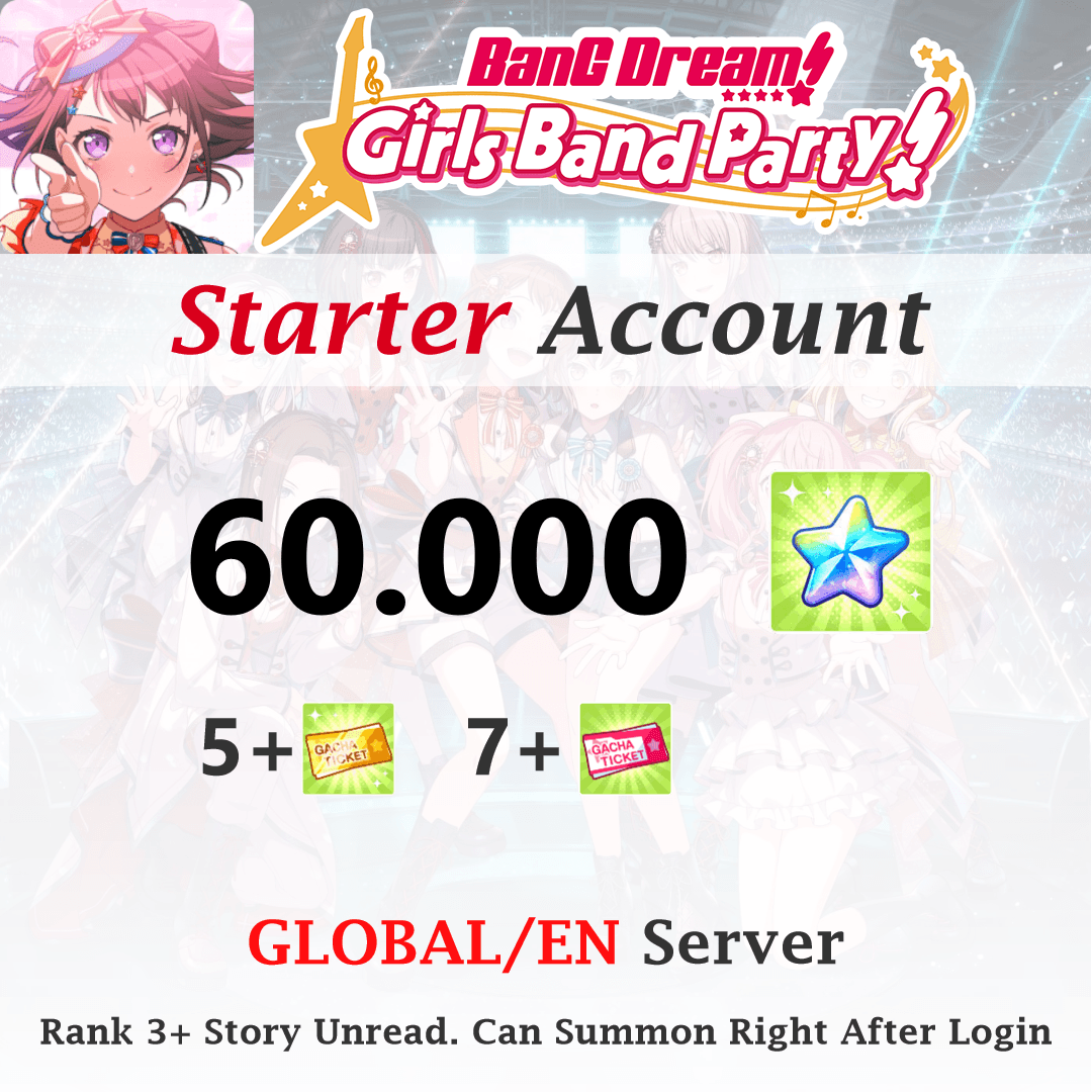 60000+ Stars BanG Dream Girls Band Party Bandori Starter Reroll Account [GLOBAL/EN] - GenshinCandy